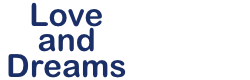Love and Dreams